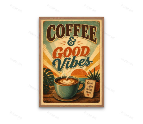 פוסטר - COFFEE & GOOD VIBES